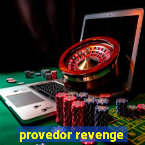 provedor revenge